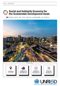 Social and Solidarity Economy for the Sustainable Development Goals: Spotlight on the Social Economy in Seoul—Full Report